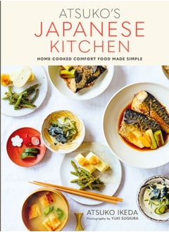 Buy Atsuko's Japanese Kitchen : Home-Cooked Comfort Food Made Simple in Saudi Arabia