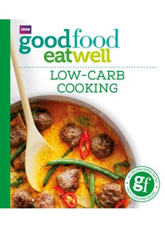 اشتري Good Food: Low-Carb Cooking في الامارات