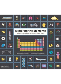 Buy Exploring the Elements: A Complete Guide to the Periodic Table in UAE