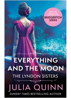 اشتري Everything And The Moon : a dazzling duet by the bestselling author of Bridgerton في السعودية