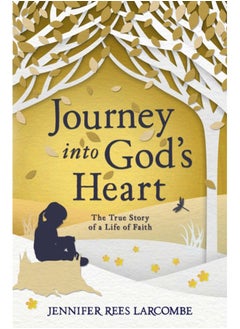 Buy Journey into God's Heart : The True Story of a Life of Faith in Saudi Arabia