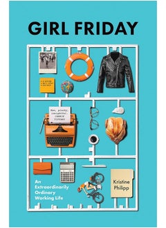 Buy Girl Friday: An Extraordinarily Ordinary Working Life in UAE