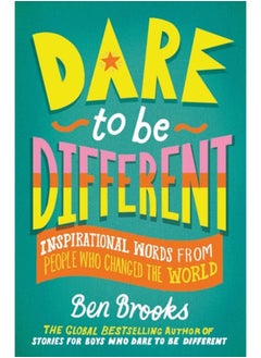 اشتري Dare to be Different : Inspirational Words from People Who Changed the World في السعودية