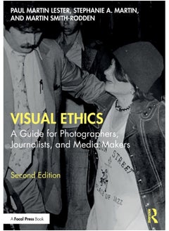 اشتري Visual Ethics : A Guide for Photographers, Journalists, and Media Makers في الامارات