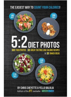 اشتري 5:2 Diet Photos : 600 Food Photos, 60 Low-Calorie Recipes & 30 Snack Ideas في السعودية