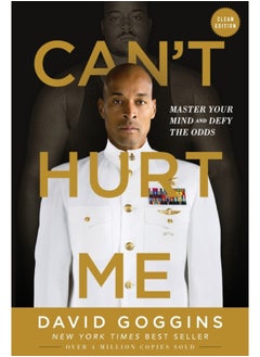 اشتري Can't Hurt Me : Master Your Mind and Defy the Odds - Clean Edition في الامارات