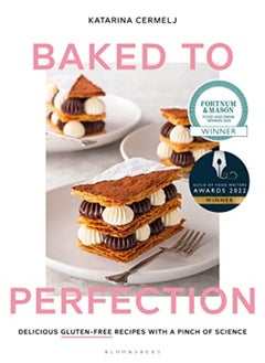 اشتري Baked to Perfection: Delicious gluten-free recipes, with a pinch of science في الامارات