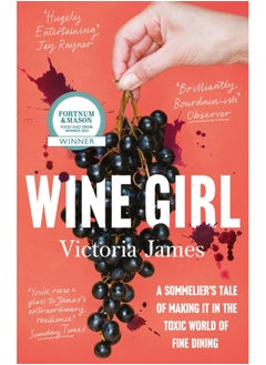 Buy Wine Girl : A sommelier's tale of making it in the toxic world of fine dining in UAE