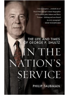 اشتري In the Nation's Service: The Life and Times of George P. Shultz في الامارات