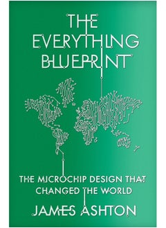 اشتري The Everything Blueprint : The Microchip Design that Changed the World في السعودية