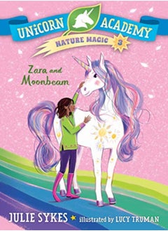 اشتري Unicorn Academy Nature Magic #3: Zara and Moonbeam في الامارات