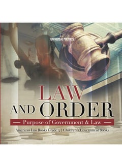 Buy Law and Order: Purpose of Government & Law American Law Books Grade 3 Children's Government Books in UAE