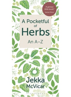 اشتري A Pocketful of Herbs : An A-Z في الامارات