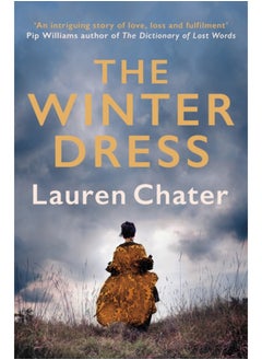 Buy The Winter Dress : Two women separated by centuries drawn together by one beautiful silk dress in Saudi Arabia