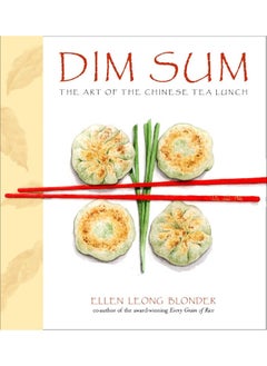 اشتري Dim Sum: The Art of Chinese Tea Lunch: A Cookbook في الامارات