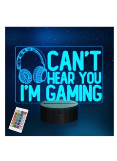 Buy Can't Hear You I'm Gaming Night Light, Headset Graphic Video Games Gamer Gift Funny 3D Illusion Lamp 16 Colors Changing Touch & Remote Control for Men Gamers Teenagers and Kids in UAE