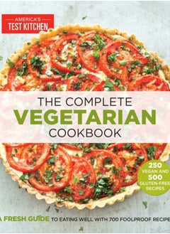 اشتري The Complete Vegetarian Cookbook : A Fresh Guide to Eating Well With 700 Foolproof Recipes في السعودية