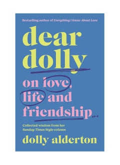 Buy Dear Dolly: On Love, Life and Friendship Hardcover in UAE