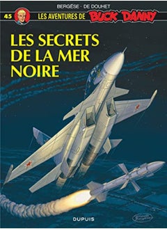 اشتري Buck Danny, tome 45 : Les secrets de la mer Noire في الامارات