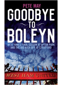 اشتري Goodbye to Boleyn في السعودية