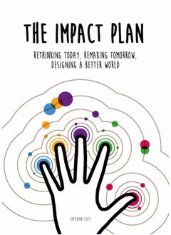 اشتري The Impact Plan: Rethinking today, remaking tomorrow, designing a better world في الامارات