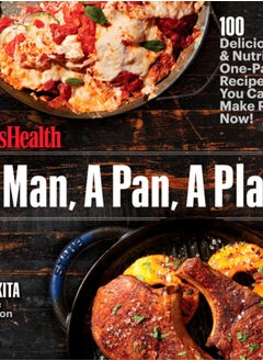 Buy A Man, A Pan, A Plan : 100 Delicious and Nutritious One-Pan Recipes You Can Make in a Snap! in UAE