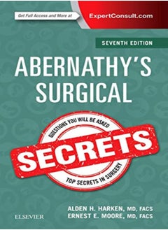 اشتري Abernathys Surgical Secrets by Harken, Alden H. (Professor of Surgery, University of California, San Francisco, School of Medicine, Paperback في الامارات