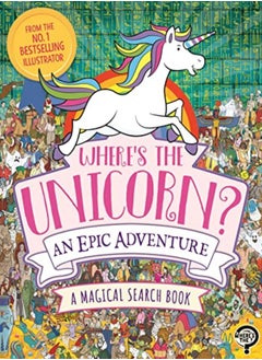 Buy Where's the Unicorn? An Epic Adventure: A Magical Search and Find Book in UAE