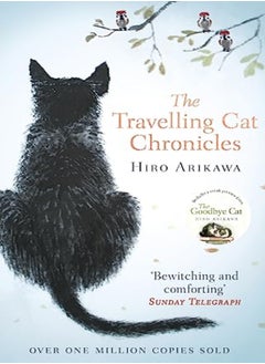 اشتري The Trthe Travelling Cat Chroniclesavelling Cat Chronicles by Hiro Arikawa Paperback في الامارات