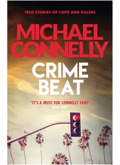 اشتري Crime Beat: True Crime Reports Of Cops And Killers في الامارات