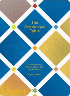 اشتري The Arabesque Table : Contemporary Recipes from the Arab World في الامارات