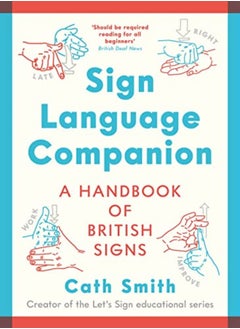 اشتري Sign Language Companion A Handbook Of British Signs by Smith, Cath Paperback في الامارات