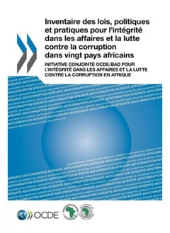 اشتري Inventaire Des Lois, Politiques Et Pratiques Pour L'Integrite Dans Les Affaires Et La Lutte Contre La Corruption Dans Vingt Pays Africains - Paperback في السعودية