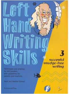 Buy Left Hand Writing Skills: Book 3: Successful Smudge-Free Writing in UAE