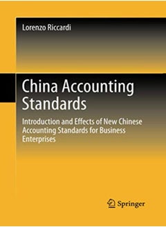 اشتري China Accounting Standards: Introduction And Effects Of New Chinese Accounting Standards For Busines في الامارات