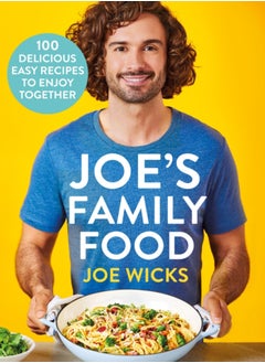 Buy Joe's Family Food : 100 Delicious, Easy Recipes to Enjoy Together in UAE