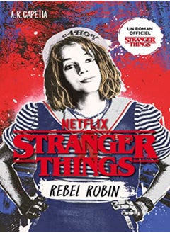 اشتري Stranger Things  T02  Stranger Things  Rebel Robin  Nouveau Roman Officel Pour Ados في الامارات