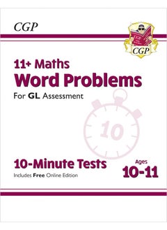 Buy 11+ GL 10-Minute Tests: Maths Word Problems - Ages 10-11 (with Online Edition) in UAE