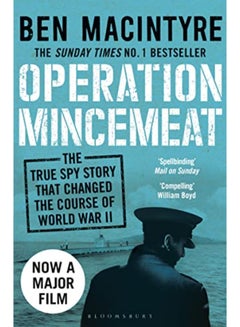 Buy Operation Mincemeat: The True Spy Story that Changed the Course of World War II in UAE