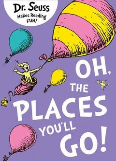 Buy Oh, The Places You'll Go - Paperback English by Dr. Seuss - 28/07/2016 in UAE