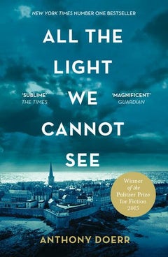 Buy All the Light We Cannot See Paperback English by Anthony Doerr - 2015-05-01 in UAE