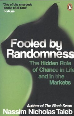 اشتري Fooled By Randomness: The Hidden Role Of Chance In Life And In The Markets غلاف ورقي عادي في الامارات