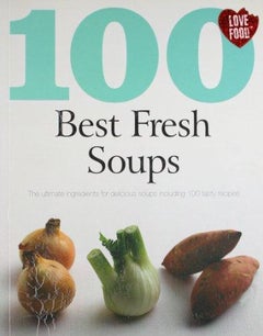 اشتري 100 Best Fresh Soups غلاف ورقي عادي في الامارات