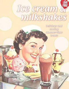 اشتري Ice Cream and Milkshakes - Hardcover English - 10/03/2012 في الامارات