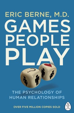 Buy Games People Play Paperback English by Eric Berne - 2016-07-21 in UAE