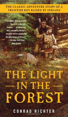 Buy Light In The Forest - Paperback English by Conrad Richter in UAE