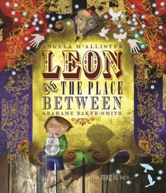 Buy Leon And The Place Between - Paperback English by Angela Mcallister - 39995 in UAE