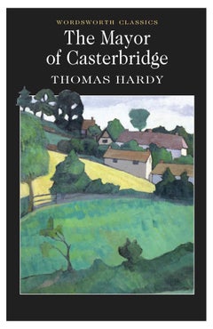 Buy The Mayor Of Casterbridge printed_book_paperback english - 34948 in UAE