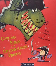 اشتري Captain Flinn And The Pirate Dinosaurs - غلاف ورقي عادي الإنجليزية by Giles Andreae - 09/05/2006 في مصر