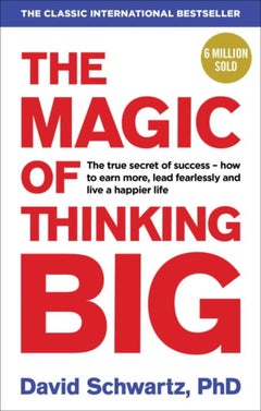 Buy The Magic Of Thinking Big - Paperback English by David J. Schwartz - 42404 in UAE